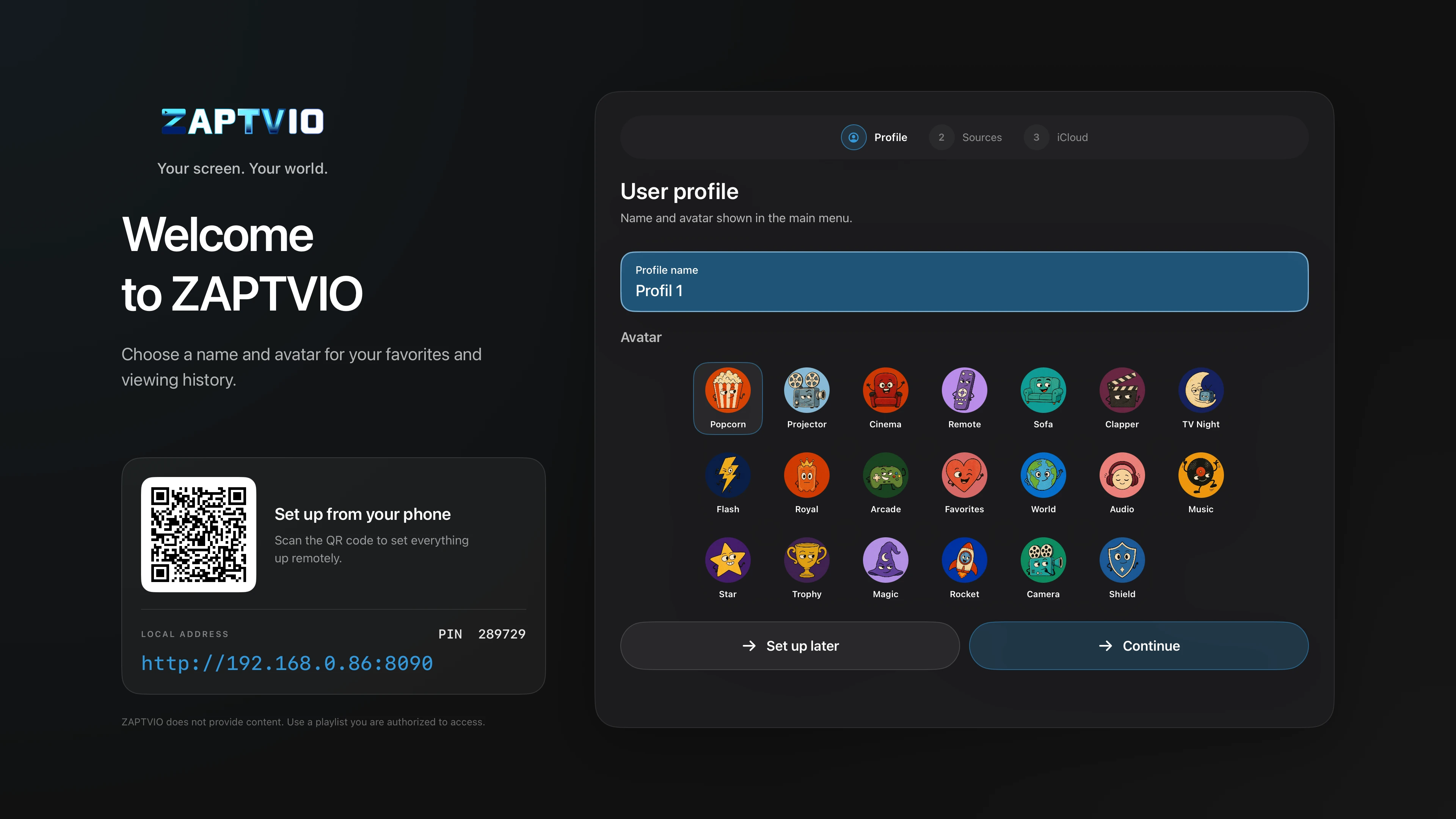 A profile, your sources, then your preferences: setup guides you through the first launch.